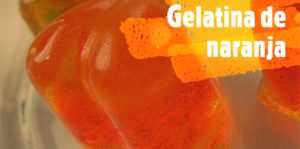 Receta de gelatina con naranja natural